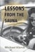 Lessons From The Sauna - the perils of online dating & more