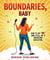 Boundaries, Baby: How to Say ‘No’ and Still Be a Rockstar Educator,”