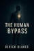 The Human Bypass
