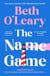 The Name Game - the mind-bending, heart-mending new love story from the author of The Flatshare