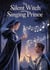 The Silent Witch and the Singing Prince