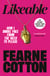 Likeable - How I Broke Free From The Need To Please – The Sunday Times Bestseller