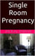 Single Room Pregnancy - Commission One Shots, #8