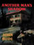 Another Man's Shadow