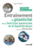 Entrainement et plasticité de la fonction posturale et d'équilibration - Théorie et pratique. Les bases de la performance sportive