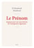 Le Prénom - Esquisse pour une auto-histoire de l'immigration algérienne