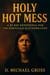 Holy Hot Mess: A 30-Day Devotional for the Spiritually Scatterbrained
