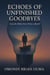 Echoes Of Unfinished Goodbyes - Transcendence, #6