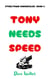 Tony Needs Speed - STEELTOWN CHRONICLES, #4
