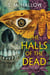 The Halls of the Dead - A Novel