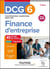 DCG 6 Finance d'entreprise - Fiches de révision - 5e éd.