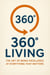 360° Living: The Art of Being Excellence at Everything That Matters