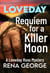 Requiem for a Killer Moon - The Loveday Mysteries, #15