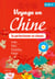 Voyage en Chine - B1-B2-C1 - Se perfectionner en chinois (avec fichiers audio)