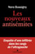 Les Nouveaux Antisémites - Enquête d’une infiltrée dans les rangs de l’ultragauche