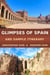 Glimpses of Spain and Sample Itinerary - Pictorial Travelogue