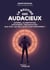 La routine des audacieux - Sommeil, alimentation, mouvement, organisation : que font les meilleurs pour performer ?