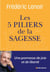 Les Cinq piliers de la sagesse - Petit manuel de résistance intérieure