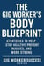 The Gig Worker’s Body Blueprint - Gig Worker Success Series, #4