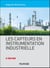 Les capteurs en instrumentation industrielle - 9e éd.