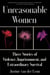 Unreasonable Women - Three Stories of Violence, Imprisonment, and Extraordinary Survival
