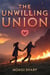 The Unwilling Union