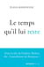 Le temps qu'il lui reste - Dans la tête de Frédéric Péchier, dit "l'anesthésiste de Besançon"