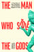 The Man Who Stole the Gods - A True Story of War, Obsession, and the World's Biggest Art Heist