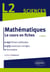 Mathématiques L2 - Le cours en fiches, 152 méthodes et 575 exercices corrigés