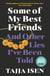 Some of My Best Friends - And other white lies I've been told