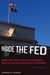 Inside the Fed, revised edition - Monetary Policy and Its Management, Martin through Greenspan to Bernanke