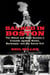 Banned in Boston - The Watch and Ward Society's Crusade against Books, Burlesque, and the Social Evil