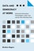 Data and Democracy at Work - Advanced Information Technologies, Labor Law, and the New Working Class