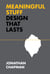 Meaningful Stuff - Design That Lasts