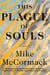 This Plague of Souls