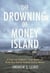 The Drowning of Money Island - A Forgotten Community's Fight Against the Rising Seas Threatening Coastal America
