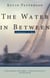The Water in Between - A Journey At Sea