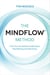 The MINDFLOW© Method - How You Can Achieve Anything by Not-Wanting and Not-Doing