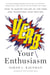 Verb Your Enthusiasm - How to Master the Art of the Verb and Transform Your Writing