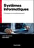 Systèmes informatiques - Principes et fonctionnement