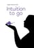 Intuition to go