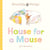 Brambly Hedge: House for a Mouse