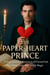 The Paper-Heart Prince: A Dark Fantasy Romance of Cursed Ink, Slow Burn Love, and Gothic Magic