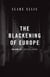 The Blackening of Europe: Critical Views - The Blackening of Europe, #3