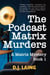 The Podcast Matrix Murders - A Matrix Mystery, #1