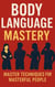 Body Language Mastery