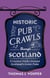 Historic Pub Crawls Through Scotland - 11 Guided Walks Around Scotland's Iconic Pubs and Landmarks