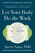 Let Your Body Do the Work - Activate Your Naturally Occurring GLP-1 Hormones for Healthy, Sustainable Weight Loss and Long-Term Health