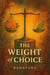 The Weight of Choice