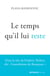 Le temps qu'il lui reste - Dans la tête de Frédéric Péchier, dit "l'anesthésiste de Besançon"